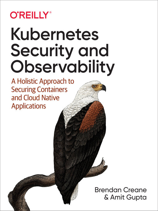Title details for Kubernetes Security and Observability by Brendan Creane - Available